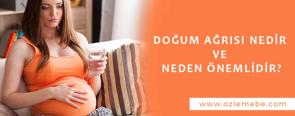 Doğum Ağrısı Nedir
